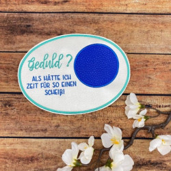 Stickdatei ITH - Mug Rug Spruch "Geduld"